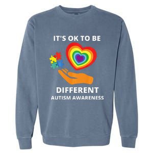 autism awareness its ok to be different Garment-Dyed Sweatshirt