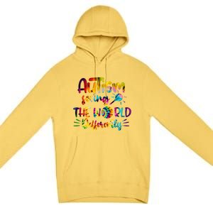 Autism Awareness Inspirational Quote Tie Dye Unity Meaningful Gift Premium Pullover Hoodie