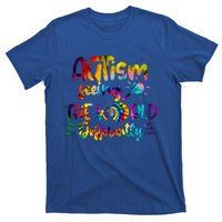 Autism Awareness Inspirational Quote Tie Dye Unity Meaningful Gift T-Shirt