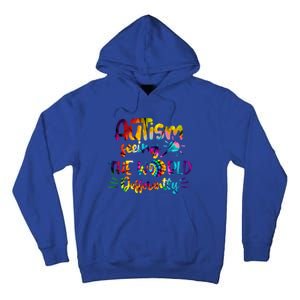 Autism Awareness Inspirational Quote Tie Dye Unity Meaningful Gift Tall Hoodie