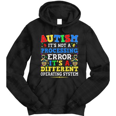 Autism Awareness It's A Different Operating System Gift Tie Dye Hoodie