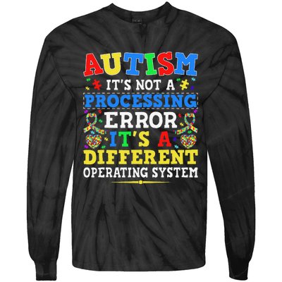 Autism Awareness It's A Different Operating System Gift Tie-Dye Long Sleeve Shirt