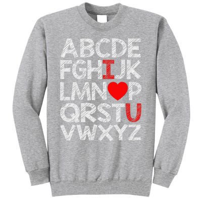 Alphabet ABC I Love You Valentines Day Heart Tall Sweatshirt