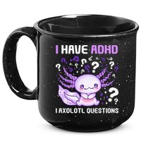 Adhd Awareness I Axolotol Questions 15oz Campfire Ceramic Mug