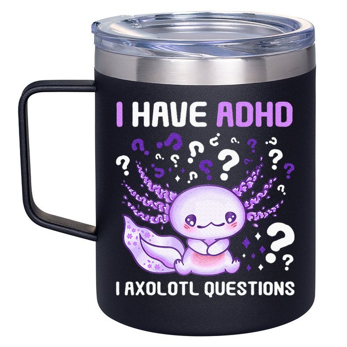 Adhd Awareness I Axolotol Questions 12oz Stainless Steel Coffee Mug