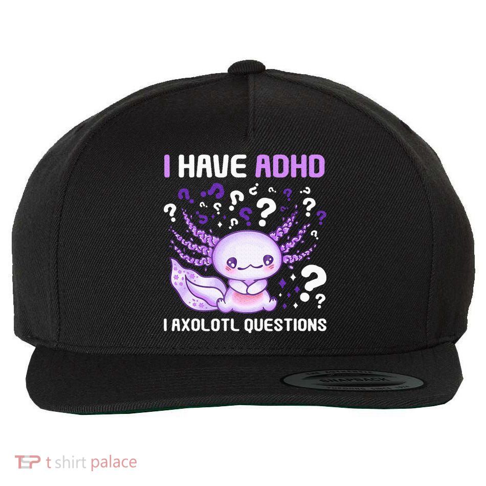 Adhd Awareness I Axolotol Questions Wool Snapback Cap