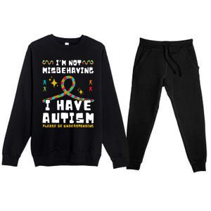 Autism Awareness IM Not Misbehaving I Have Autism Gift Premium Crewneck Sweatsuit Set