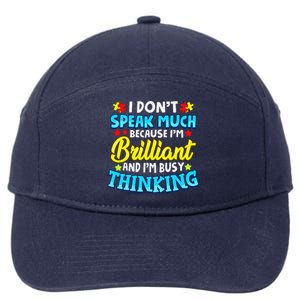 Autism Awareness I Don't Speak Much Because I'm Brilliant 7-Panel Snapback Hat