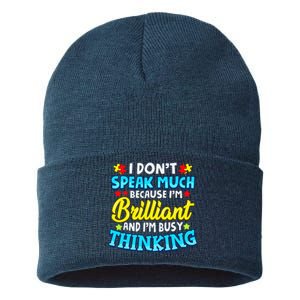 Autism Awareness I Don't Speak Much Because I'm Brilliant Sustainable Knit Beanie