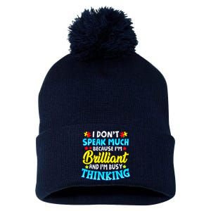 Autism Awareness I Don't Speak Much Because I'm Brilliant Pom Pom 12in Knit Beanie