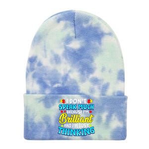 Autism Awareness I Don't Speak Much Because I'm Brilliant Tie Dye 12in Knit Beanie