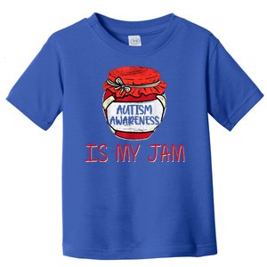 Autism Awareness Is My Jam Toddler T-Shirt