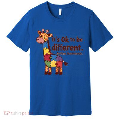 Autism Awareness ItS Ok To Be Different With Giraffe Cute Gift Premium T-Shirt