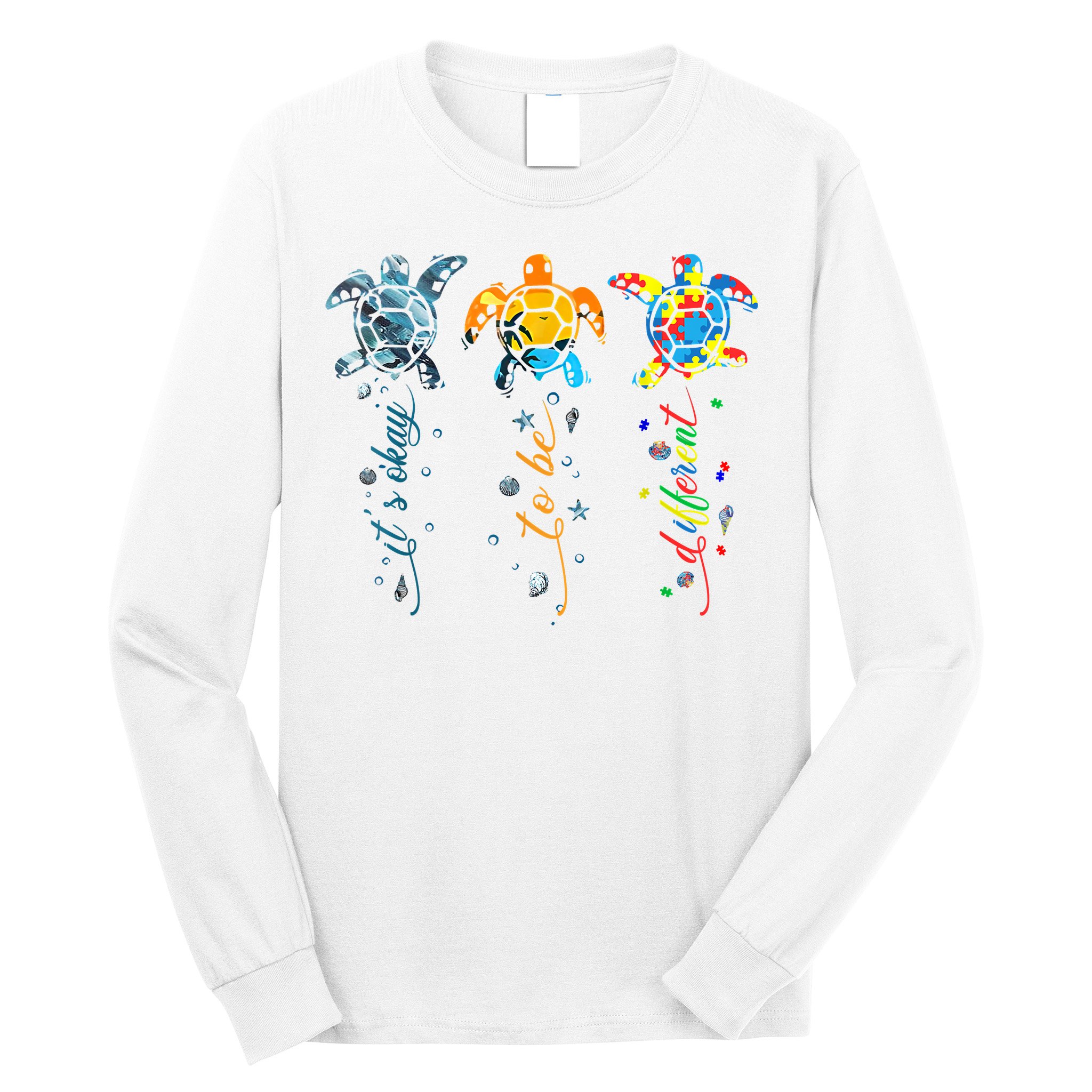 Autism Awareness It's Ok To Be Different Sea Turtle Planet Long Sleeve Shirt