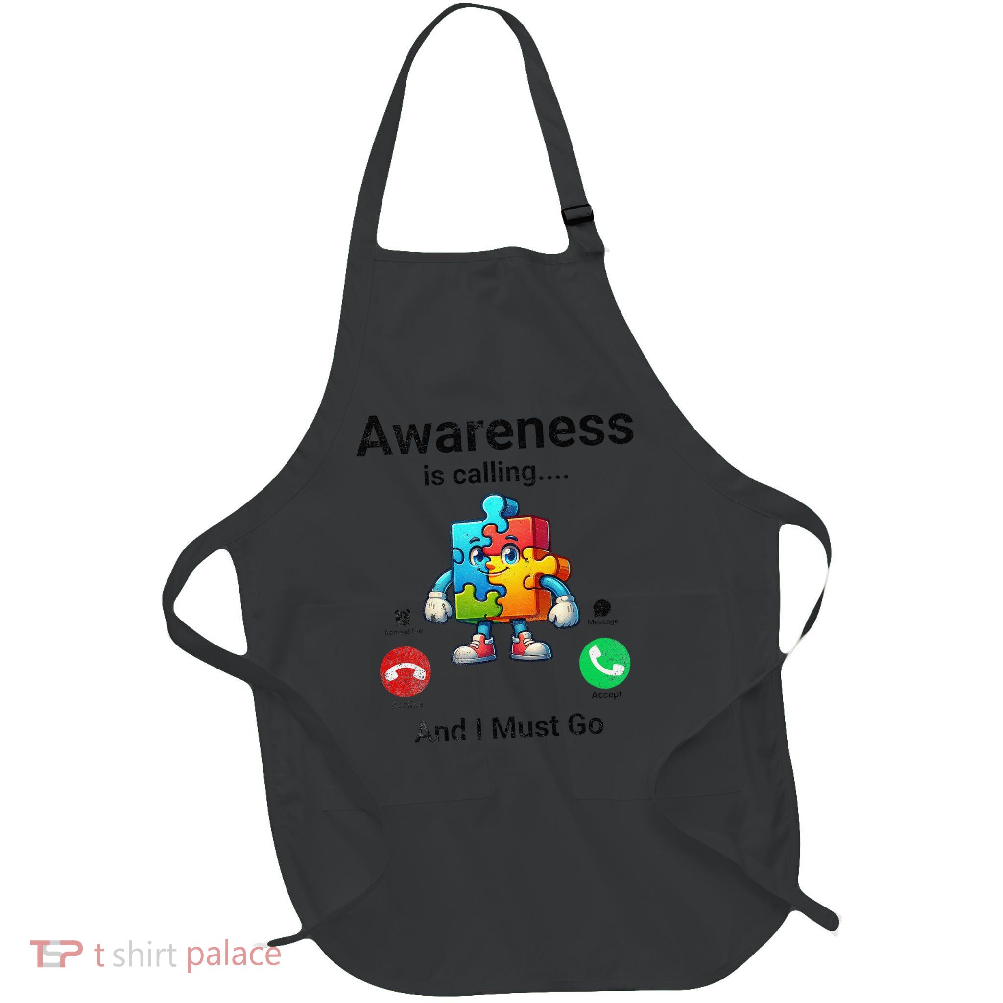 Autism Awareness Is Calling I Must Go Full-Length Apron With Pockets