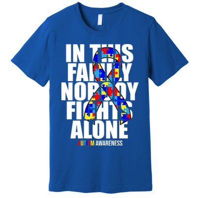 Autism Awareness In This Family Nobody Fights Alone Ribbon Premium T-Shirt