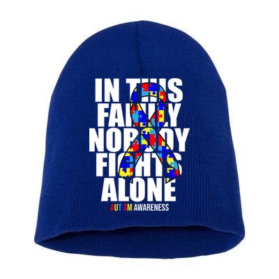 Autism Awareness In This Family Nobody Fights Alone Ribbon Short Acrylic Beanie