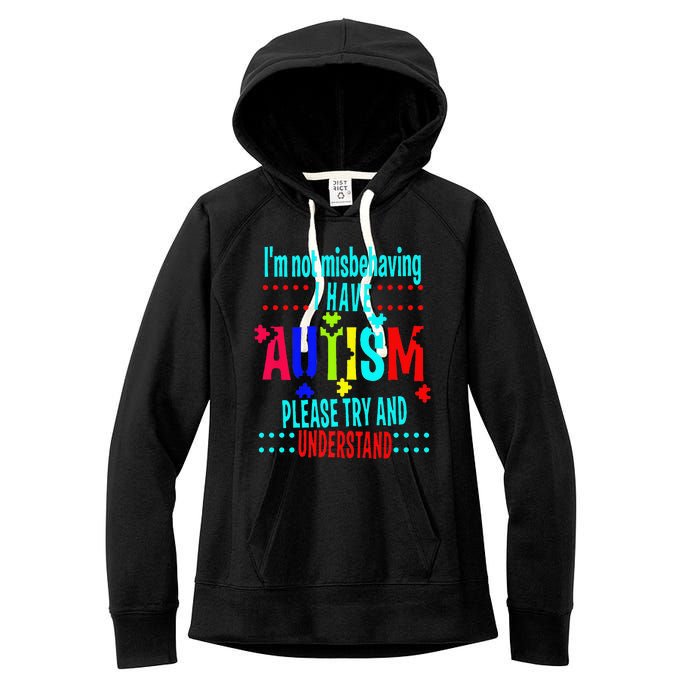 Austim Awareness I Have Autism Try Understand Gift Women's Fleece Hoodie