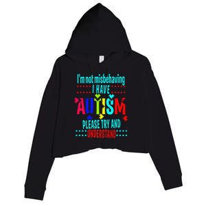 Austim Awareness I Have Autism Try Understand Gift Crop Fleece Hoodie