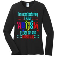 Austim Awareness I Have Autism Try Understand Gift Ladies Long Sleeve Shirt