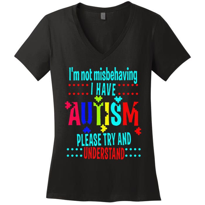 Austim Awareness I Have Autism Try Understand Gift Women's V-Neck T-Shirt