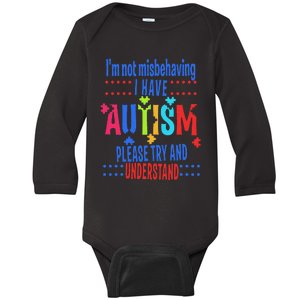 Austim Awareness I Have Autism Try Understand Baby Long Sleeve Bodysuit