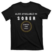 Also Available In Sober Funny Adult Drinking Humor T-Shirt