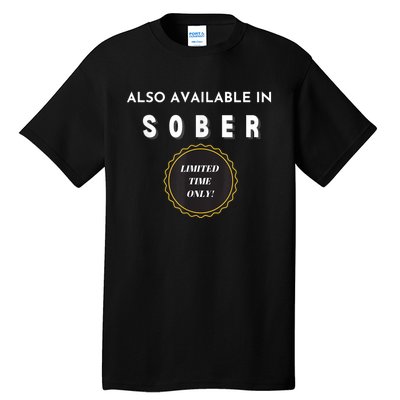 Also Available In Sober Funny Adult Drinking Humor Tall T-Shirt