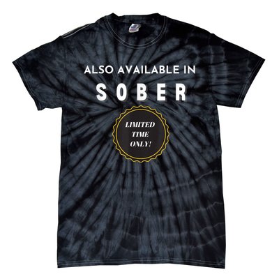 Also Available In Sober Funny Adult Drinking Humor Tie-Dye T-Shirt