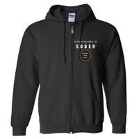 Also Available In Sober Funny Adult Drinking Humor Full Zip Hoodie