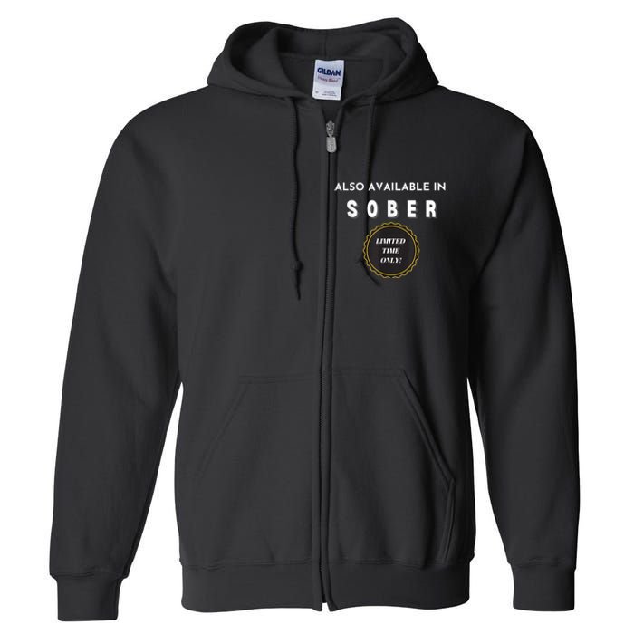 Also Available In Sober Funny Adult Drinking Humor Full Zip Hoodie