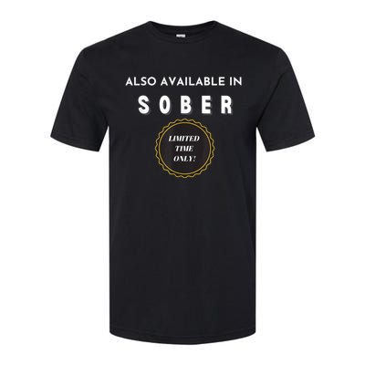 Also Available In Sober Funny Adult Drinking Humor Softstyle CVC T-Shirt