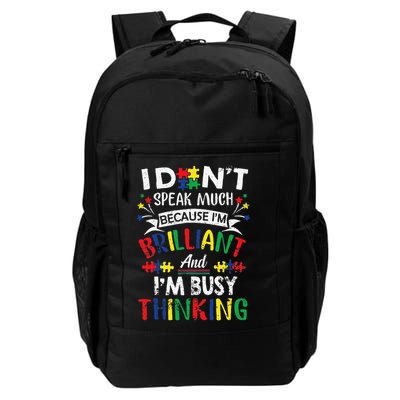 Autism Awareness I Dont Speak Much Brilliant Autism apparel Backpack