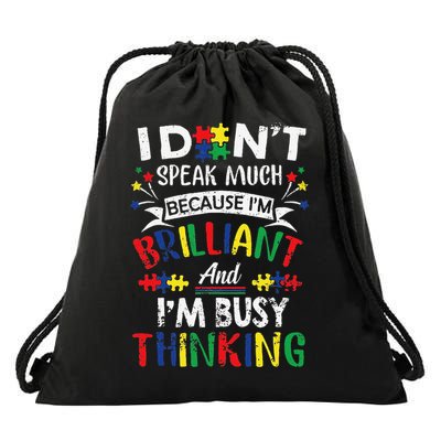 Autism Awareness I Dont Speak Much Brilliant Autism apparel Drawstring Bag