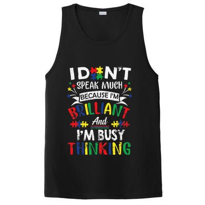 Autism Awareness I Dont Speak Much Brilliant Autism apparel PosiCharge Competitor Tank