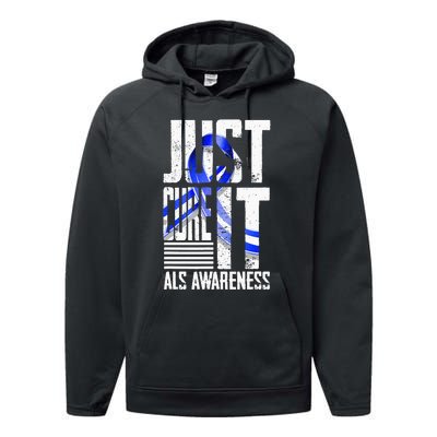 ALS Awareness Just Cure ALS funny support Performance Fleece Hoodie