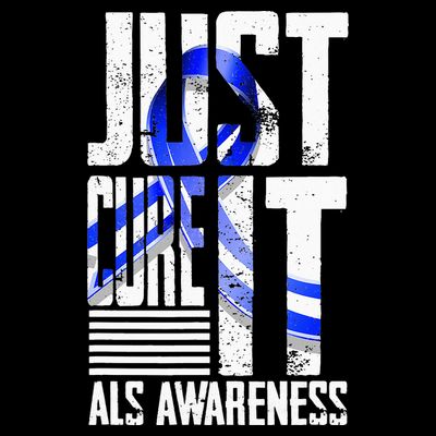 ALS Awareness Just Cure ALS funny support T-Shirt