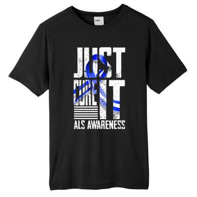 ALS Awareness Just Cure ALS funny support Tall Fusion ChromaSoft Performance T-Shirt