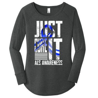 ALS Awareness Just Cure ALS funny support Women's Perfect Tri Tunic Long Sleeve Shirt