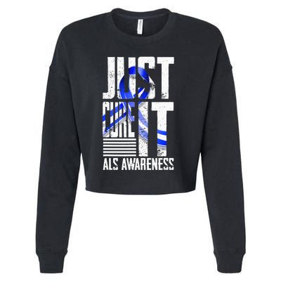 ALS Awareness Just Cure ALS funny support Cropped Pullover Crew