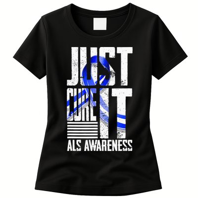 ALS Awareness Just Cure ALS funny support Womens T-Shirt