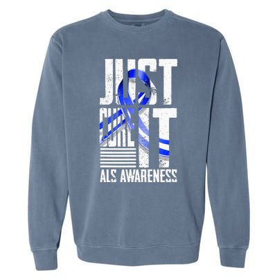 ALS Awareness Just Cure ALS funny support Garment-Dyed Sweatshirt