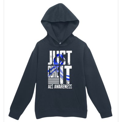 ALS Awareness Just Cure ALS funny support Urban Pullover Hoodie