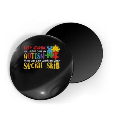 Autism Awareness - Keep Staring Autistic Kids Awareness Gift Magnet