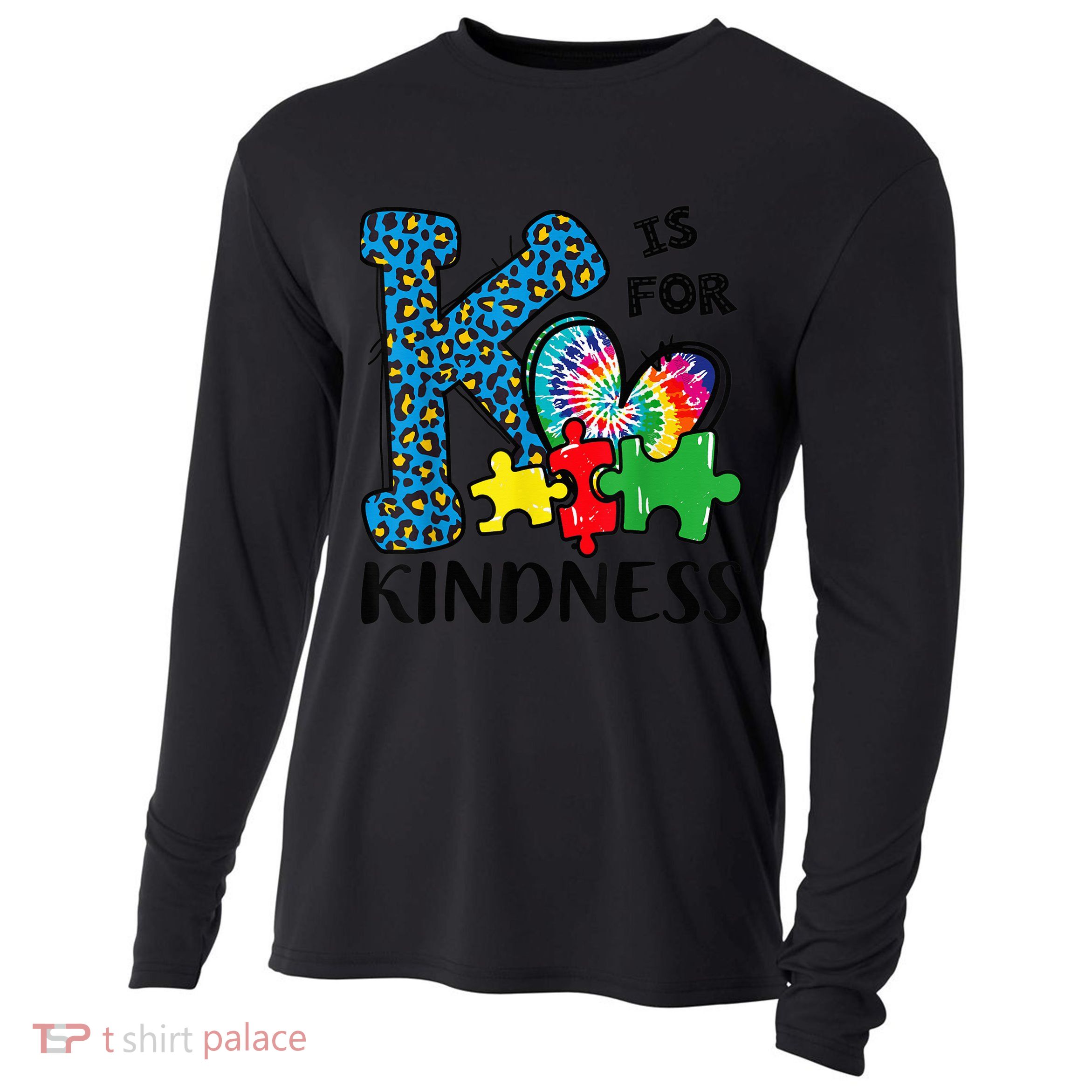 Autism Awareness K Is For Kindness Puzzle Piece Be Kind Cooling Performance Long Sleeve Crew