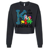 Autism Awareness K Is For Kindness Puzzle Piece Be Kind Cropped Pullover Crew