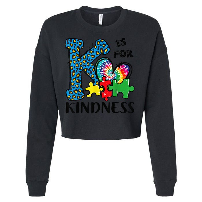Autism Awareness K Is For Kindness Puzzle Piece Be Kind Cropped Pullover Crew