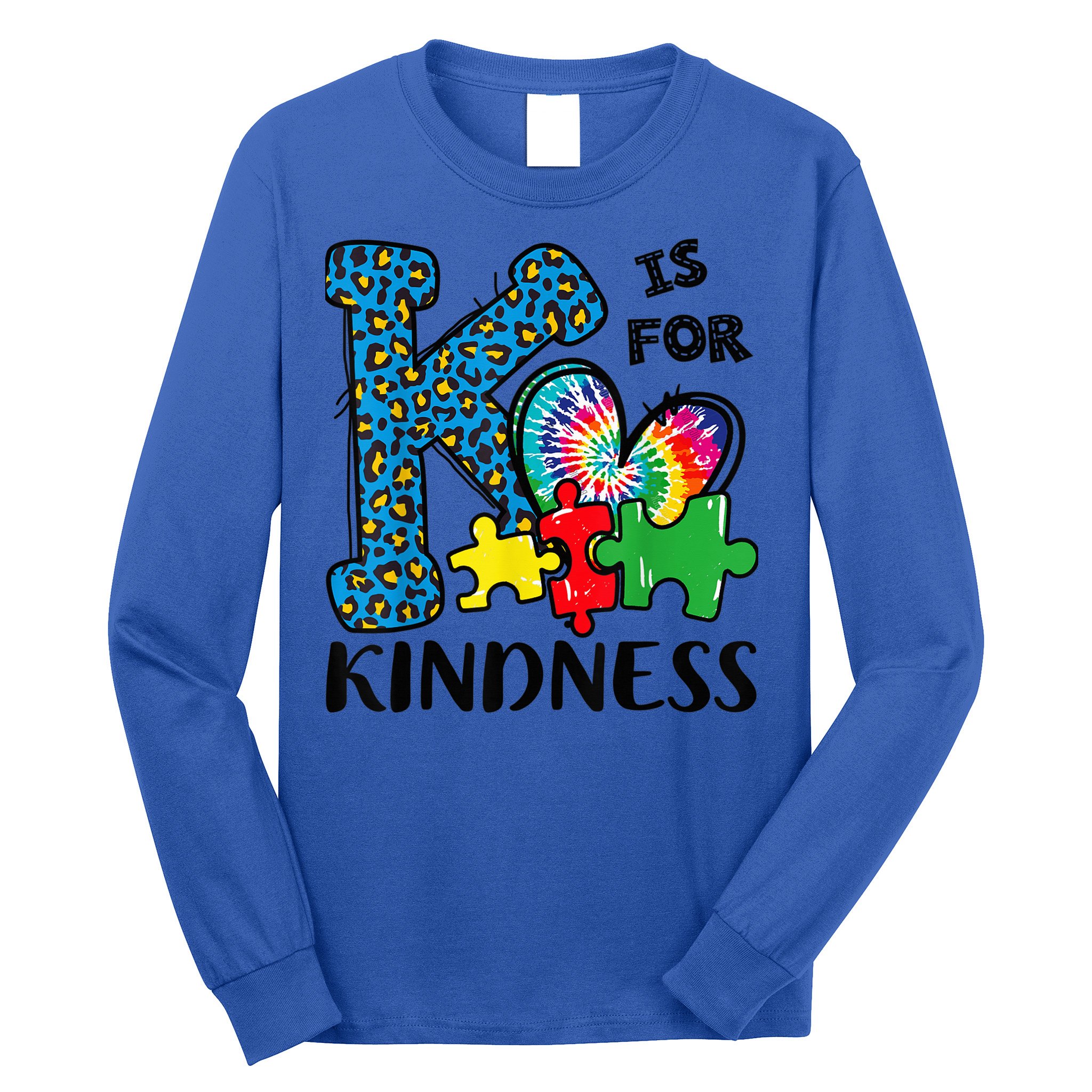 Autism Awareness K Is For Kindness Puzzle Piece Be Kind Long Sleeve Shirt