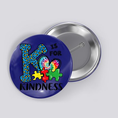 Autism Awareness K Is For Kindness Puzzle Piece Be Kind Button