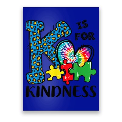 Autism Awareness K Is For Kindness Puzzle Piece Be Kind Poster